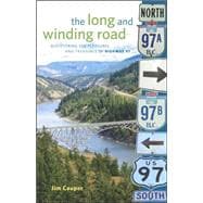 The Long And Winding Road: Discovering the Pleasures And Treasures of Highway 97