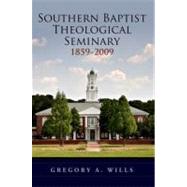 Southern Baptist Seminary 1859-2009