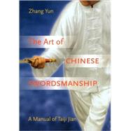 Art of Chinese Swordsmanship : Manual of Taiji Jian