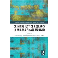 Criminal justice research in an era of mass mobility