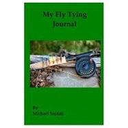 My Fly Tying Journal