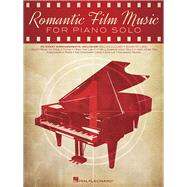 Romantic Film Music 40 Great Arrangements for Piano Solo