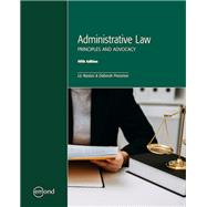 Administrative Law: Principles and Advocacy