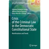 Crisis of the Criminal Law in the Democratic Constitutional State