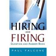 The Hiring And Firing Question And Answer Book