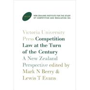 Competition Law at the Turn of the Century A New Zealand Perspective