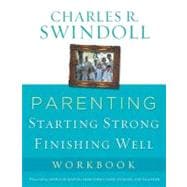 Parenting: From Surviving To Thriving Workbook