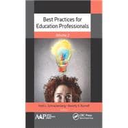 Best Practices for Education Professionals, Volume Two