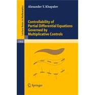 Controllability of Partial Differential Equations Governed by Multiplicative Controls