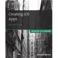 Creating iOS Apps Develop and Design