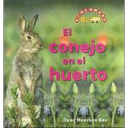 El Conejo En El Huerto/ the Rabbit in the Garden