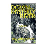 Down the Mysterly River