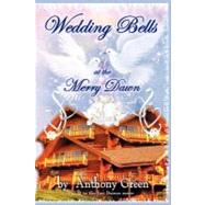 Wedding Bells at the Merry Dawn