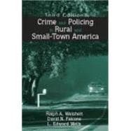 Crime And Policing in Rural And Small-town America
