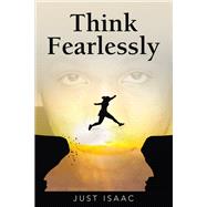 Think Fearlessly
