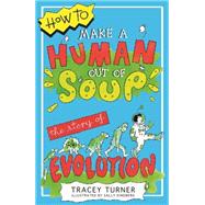 How to Make a Human Out of Soup