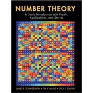 Number Theory : A Lively Introduction with Proofs, Applications, and Stories