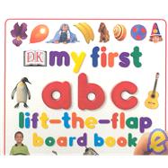 My First Lift-the-flap Abc Board Book