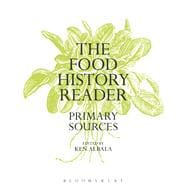 The Food History Reader Primary Sources