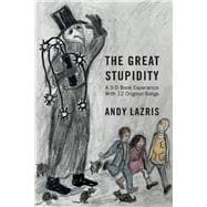 The Great Stupidity