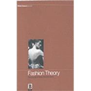 Fashion Theory: Volume 5, Issue 2 The Journal of Dress, Body and Culture