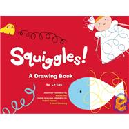 Squiggles! A Drawing Book