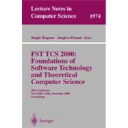 Fst Tcs 2000: Foundations of Software Technology and Theoretical Computer Science : 20th Conference New Delhi, India, December 13-15, 2000 Proceedings