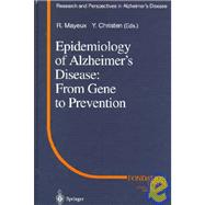 Epidemiology of Alzheimer's Disease: From Gene to Prevention