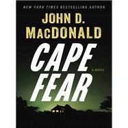 Cape Fear A Novel