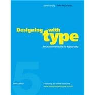 Designing with Type : The Essential Guide to Typography