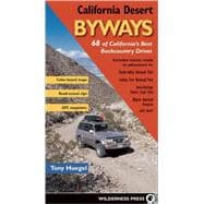 California Desert Byways 68 of California's Best Backcountry Drives