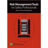 Risk Management Tools for Safety Professionals