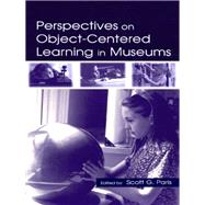 Perspectives on Object-centered Learning in Museums