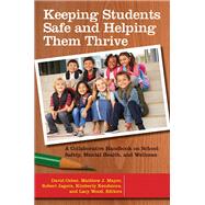 Keeping Students Safe and Helping Them Thrive