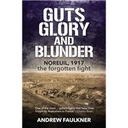 Guts Glory and Blunder