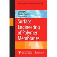 Surface Engineering of Polymer Membranes