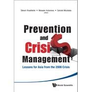 Prevention and Crisis Management: Lessons for Asia from the 2008 Crisis