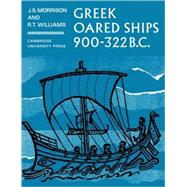 Greek Oared Ships 900â€“322 BC