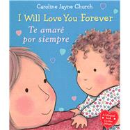 I Will Love You Forever / Te amaré por siempre (Bilingual)