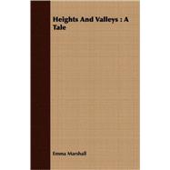 Heights and Valleys : A Tale
