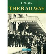 Life on the Railway