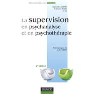 La supervision en psychanalyse et en psychothérapie 2e ed.