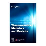 Thermoelectric Materials and Devices