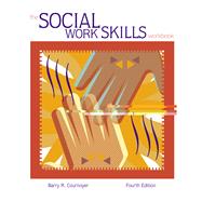 The Social Work Skills Workbook (with InfoTrac)