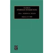 Studies in Symbolic Interaction, Volume 22