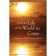 And the Life of the World to Come