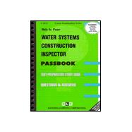 Water Systems Construction Inspector Passbooks Study Guide