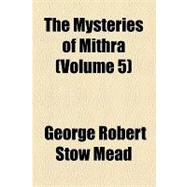 The Mysteries of Mithra