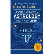 Your Personal Astrology Planner 2010: Virgo