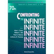 Confronting the Infinite : Proceedings of a Conference in Honour of H. S. Green and C. A. Hurst, University of Adelaide, Adelaide, South Australia 14-17 February, 1994